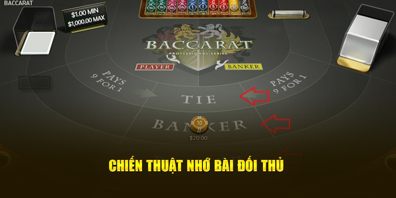 Chiến thuật nhớ bài đối thủ
